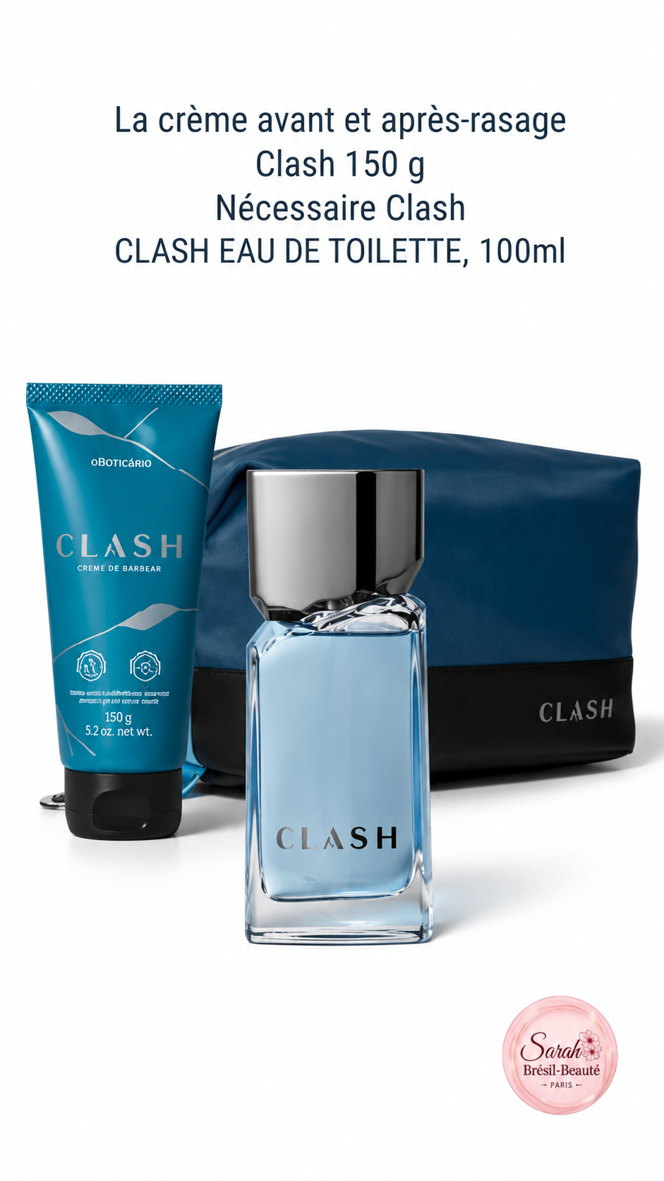 La crème avant et après-rasage Clash 150 g
Nécessaire Clash
Clash Eau de toilette, 100ml